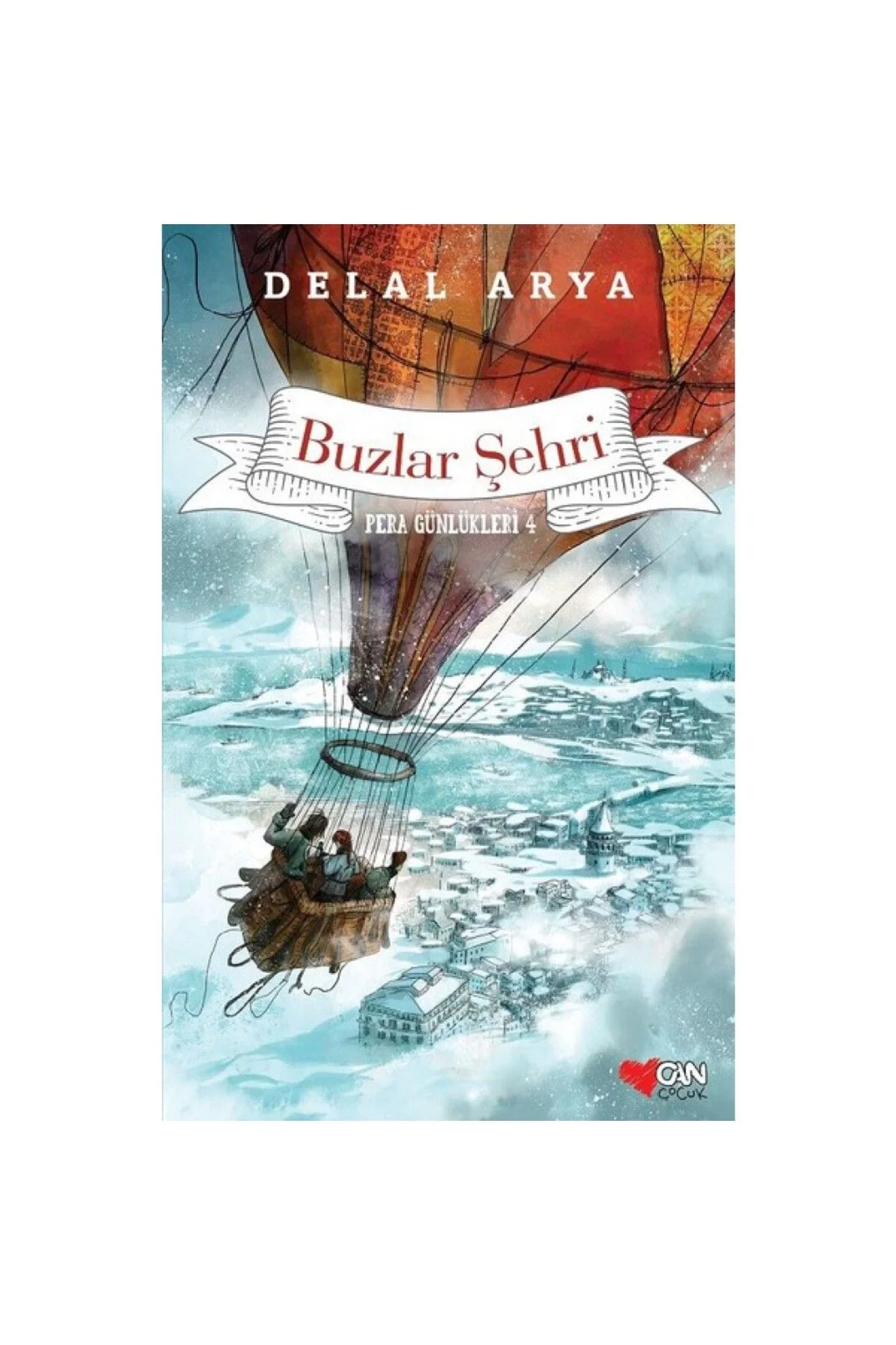 Pera Günlükleri-4 Buzlar Şehri Can Yayınları