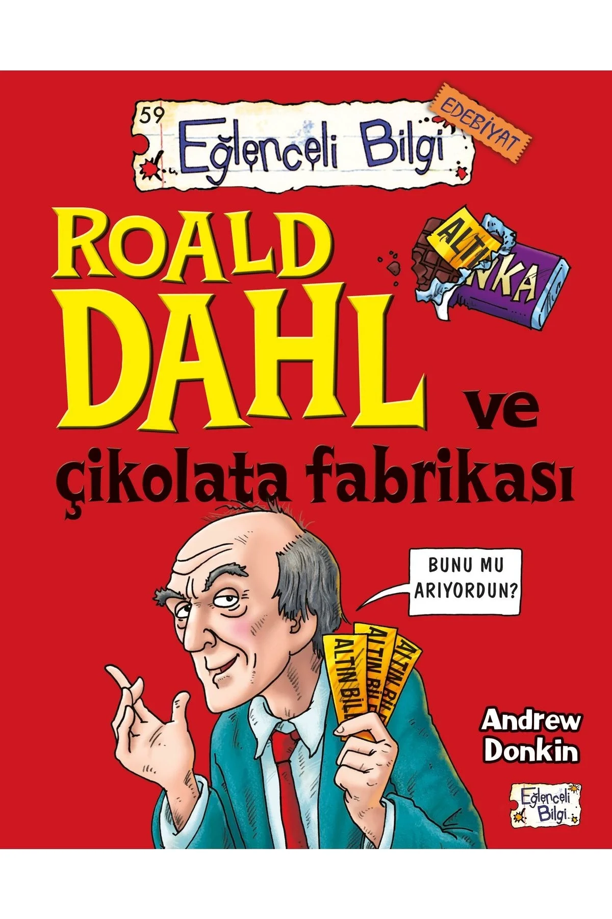 Roald Dahl Ve Çikolata Fabrikası Eğlenceli Bilgi