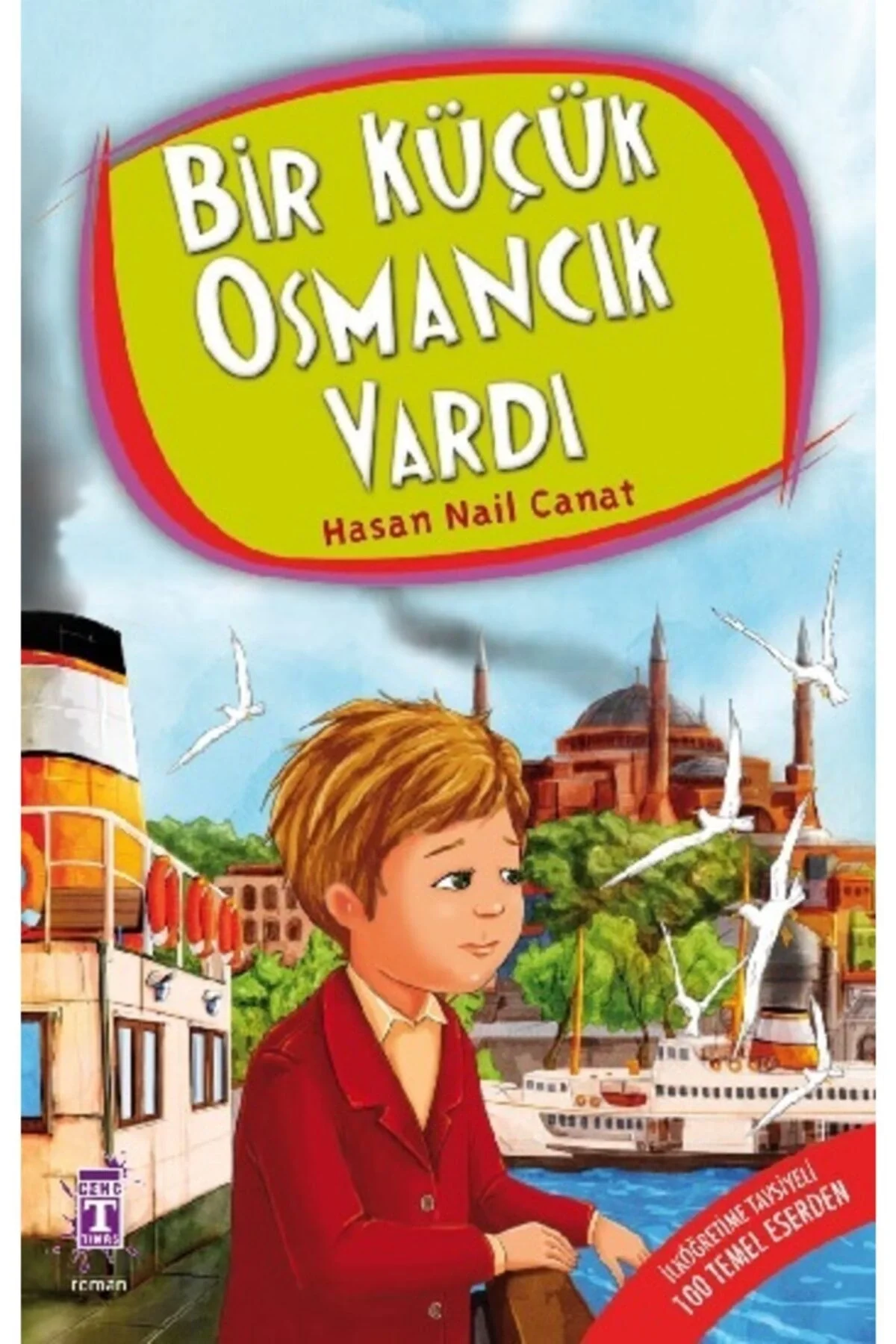 Bir Küçük Osmancık Vardı H.Nail Canat Genç Timaş