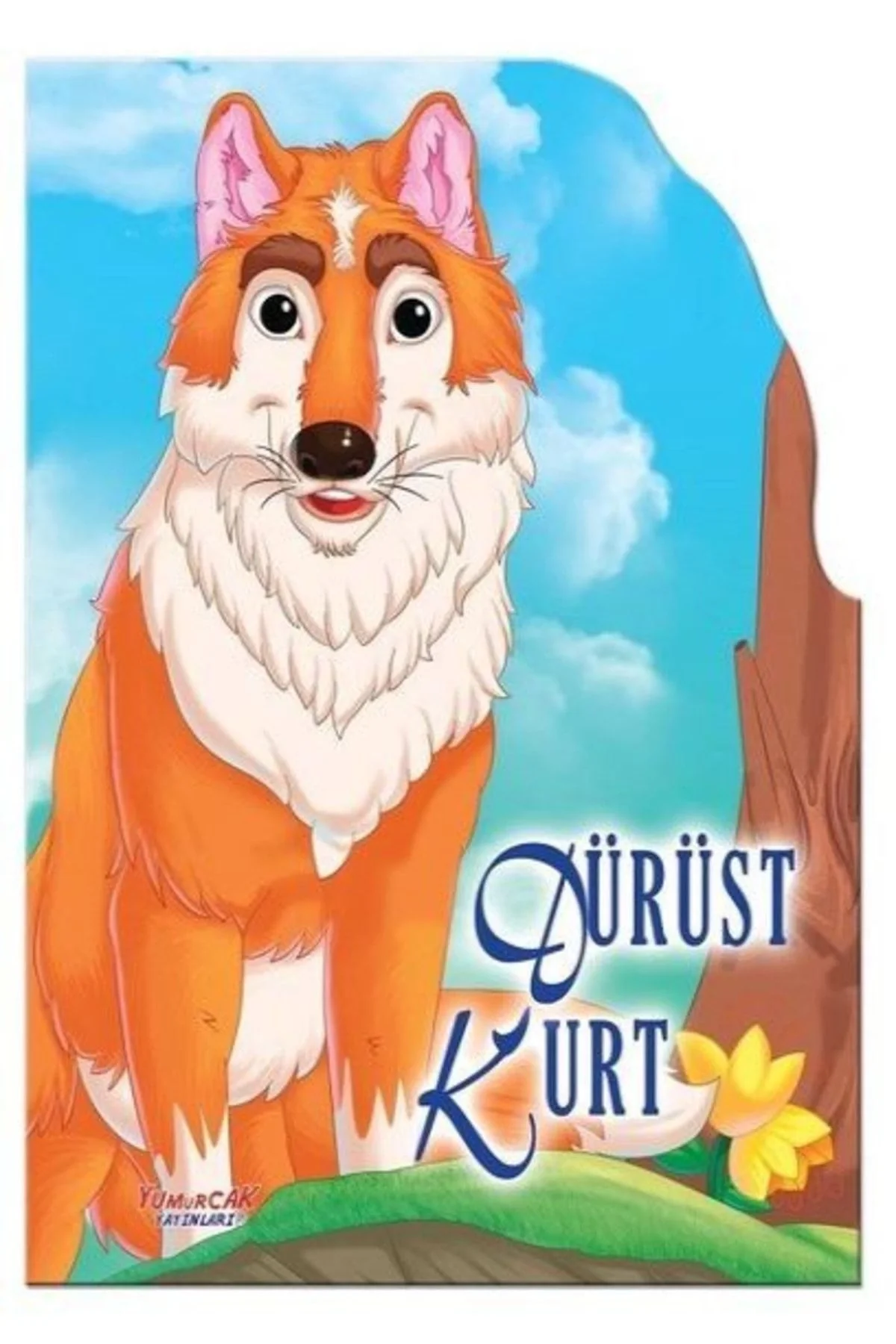 Dev Şekilli Masallar Dürüst Kurt Yumurcak