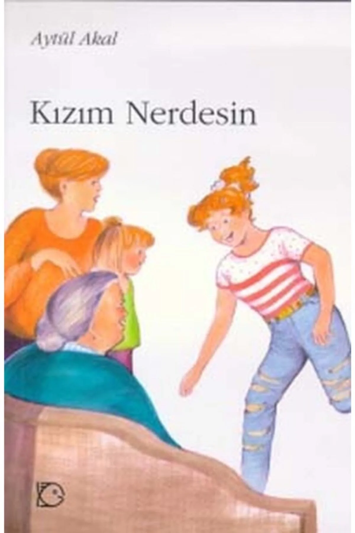 Kızım Nerdesin Aytül Akal Tudem