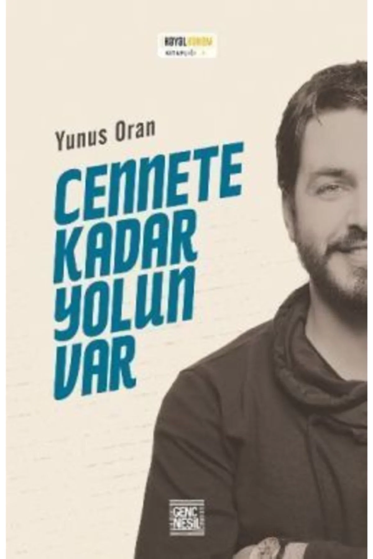 Cennete Kadar Yolun Var Nesil