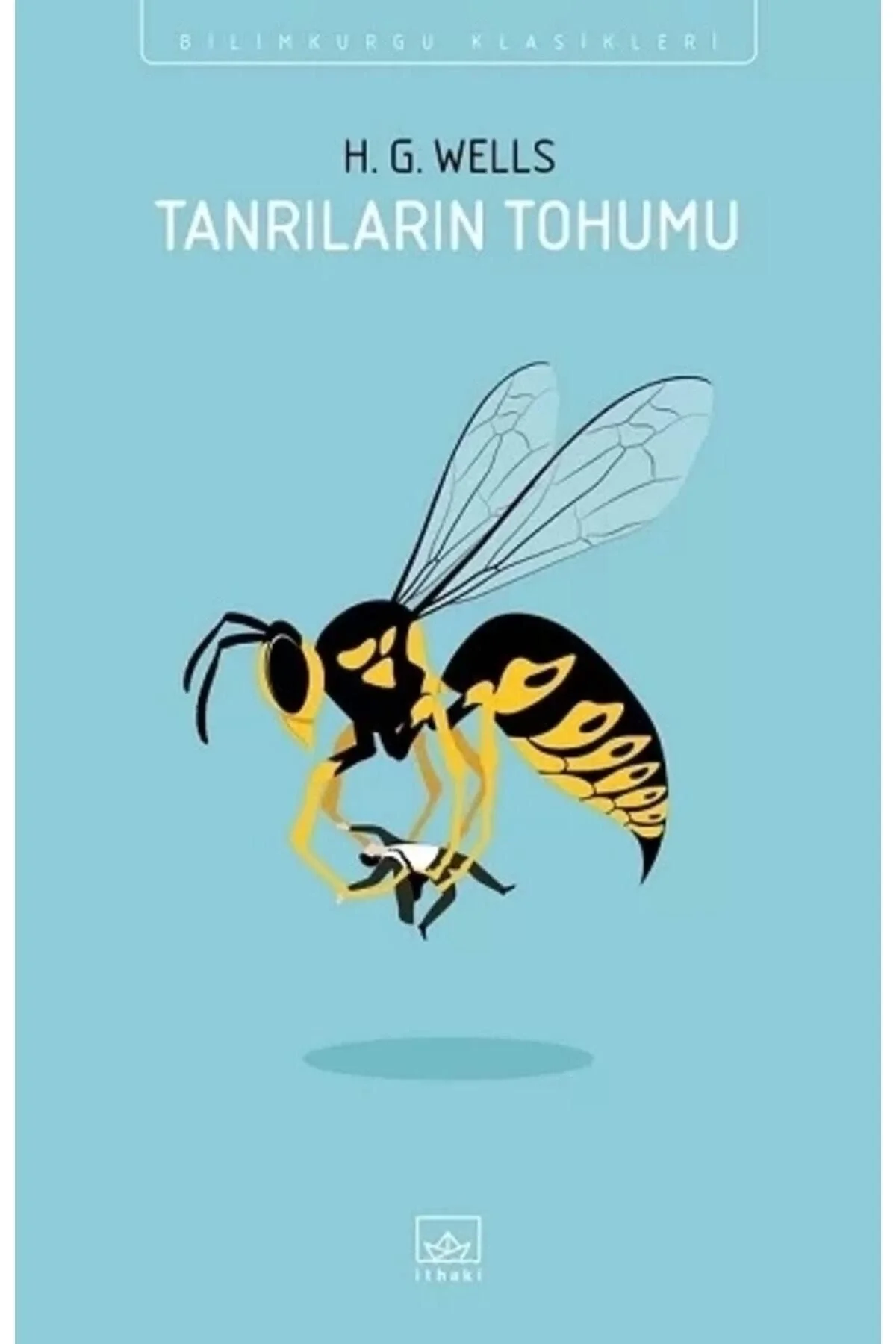 Tanrıların Tohumu H.G.Wells İthaki