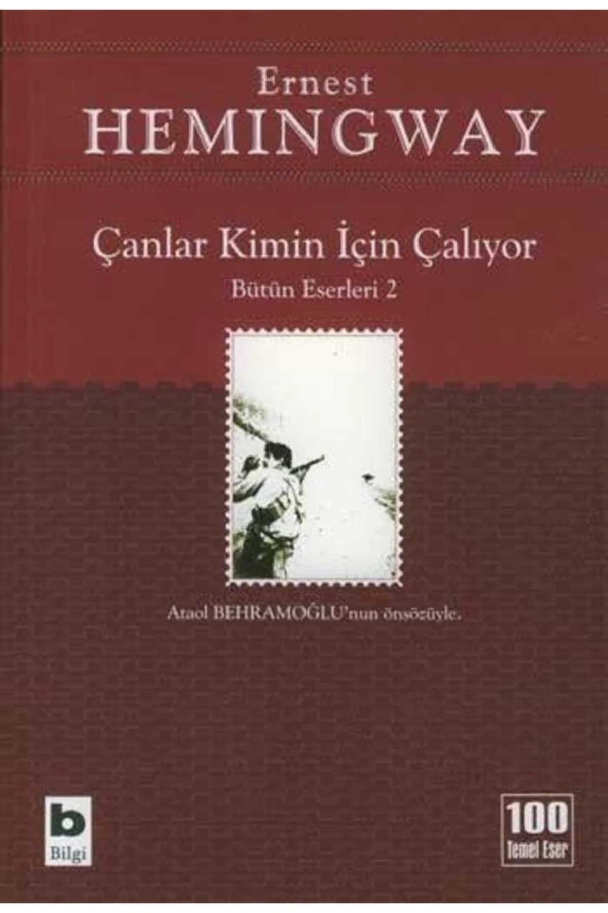 Çanlar Kimin İçin Çalıyor / E.Hemıngway Bilgi Yayınları