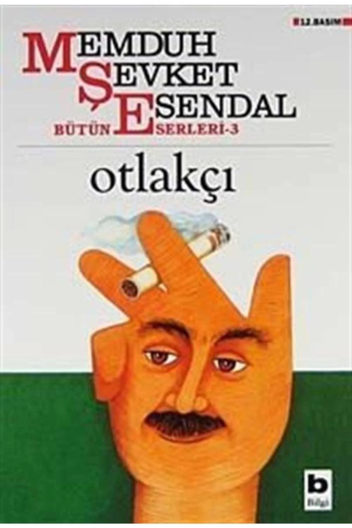 Otlakçı. Memduh Şevket Esendal- Bilgi Yayın