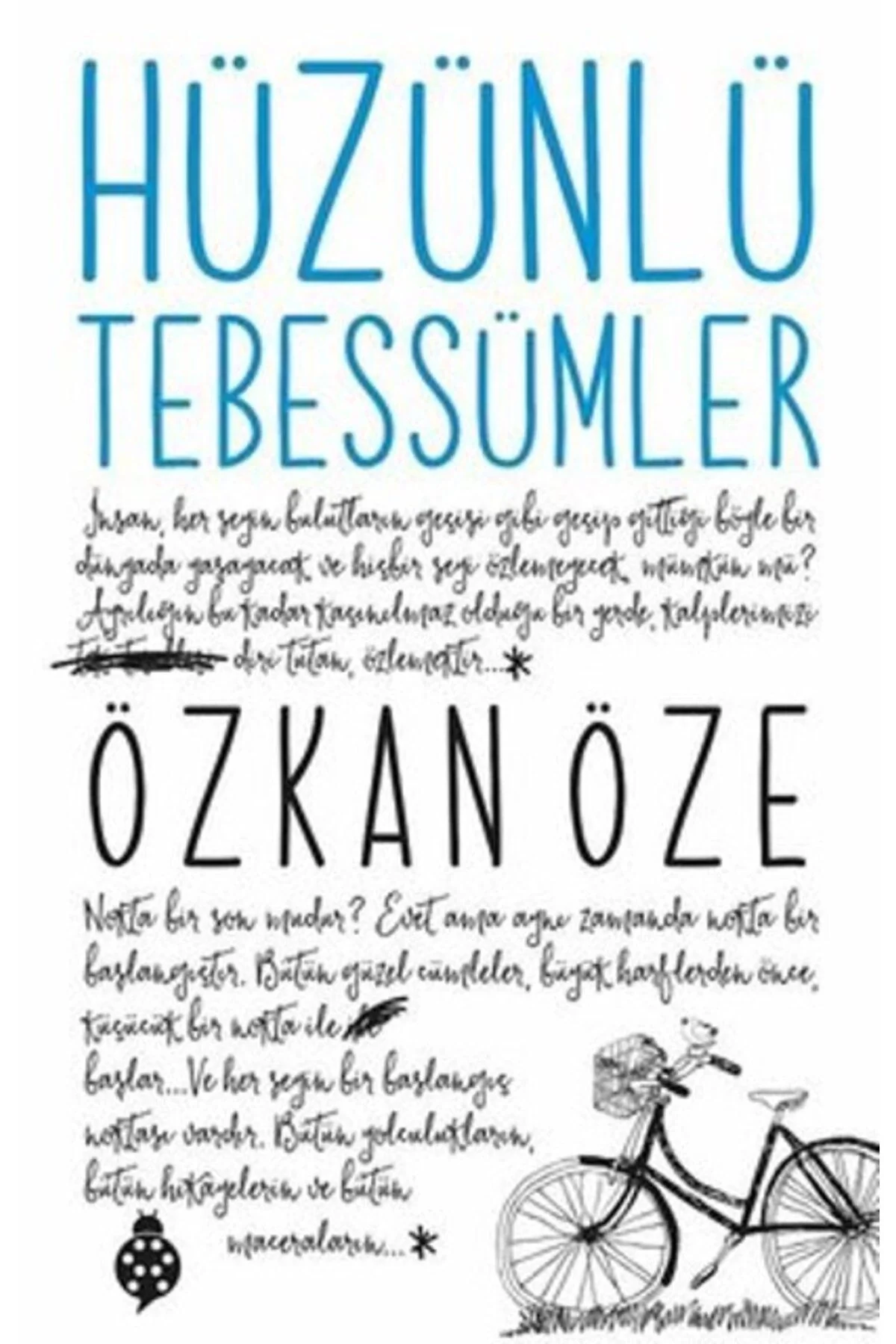 Hüzünlü Tebessümler Özkan Öze Uğurböceği