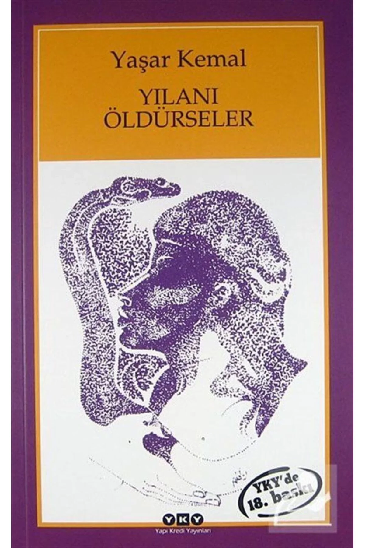 Yılanı Öldürseler Yaşar Kemal Yapı Kredi
