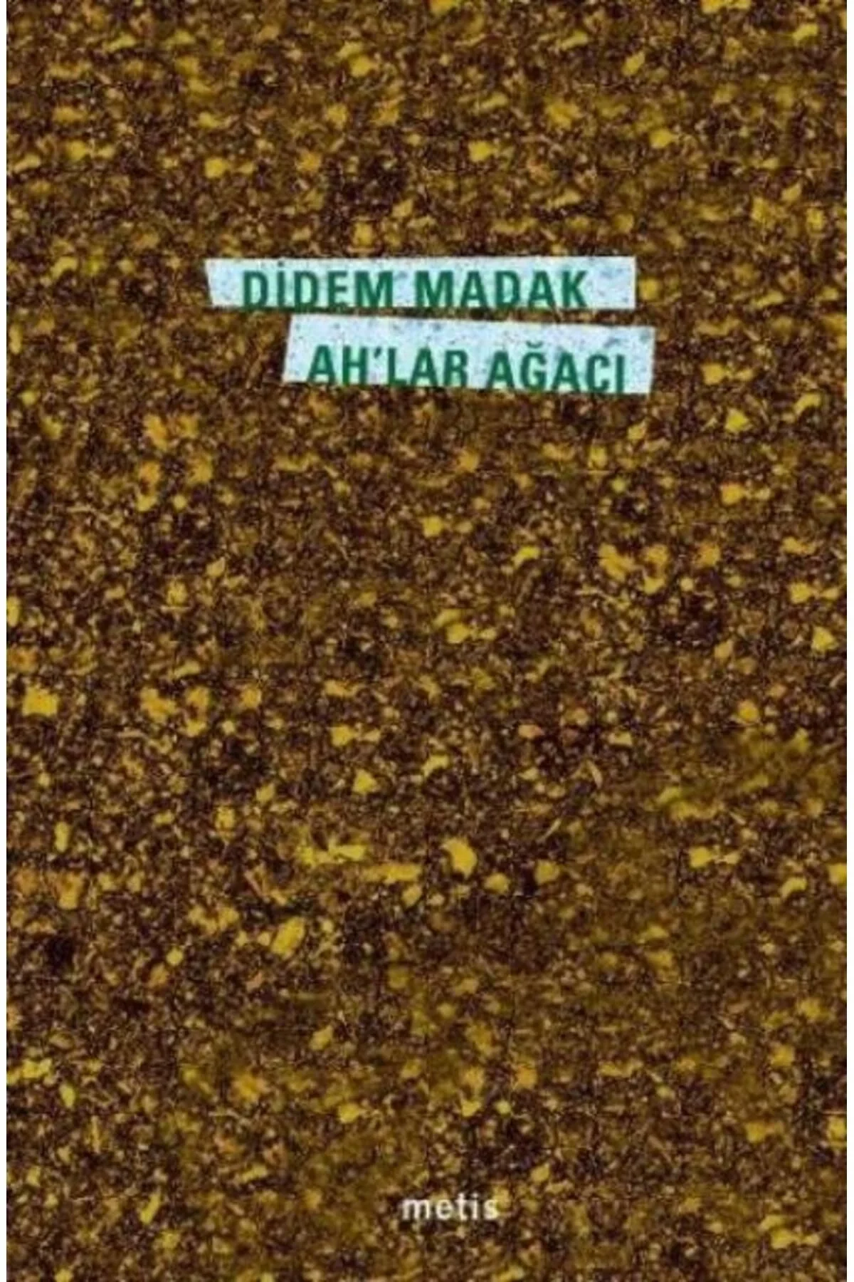 Ahlar Ağacı Didem Madak Metis