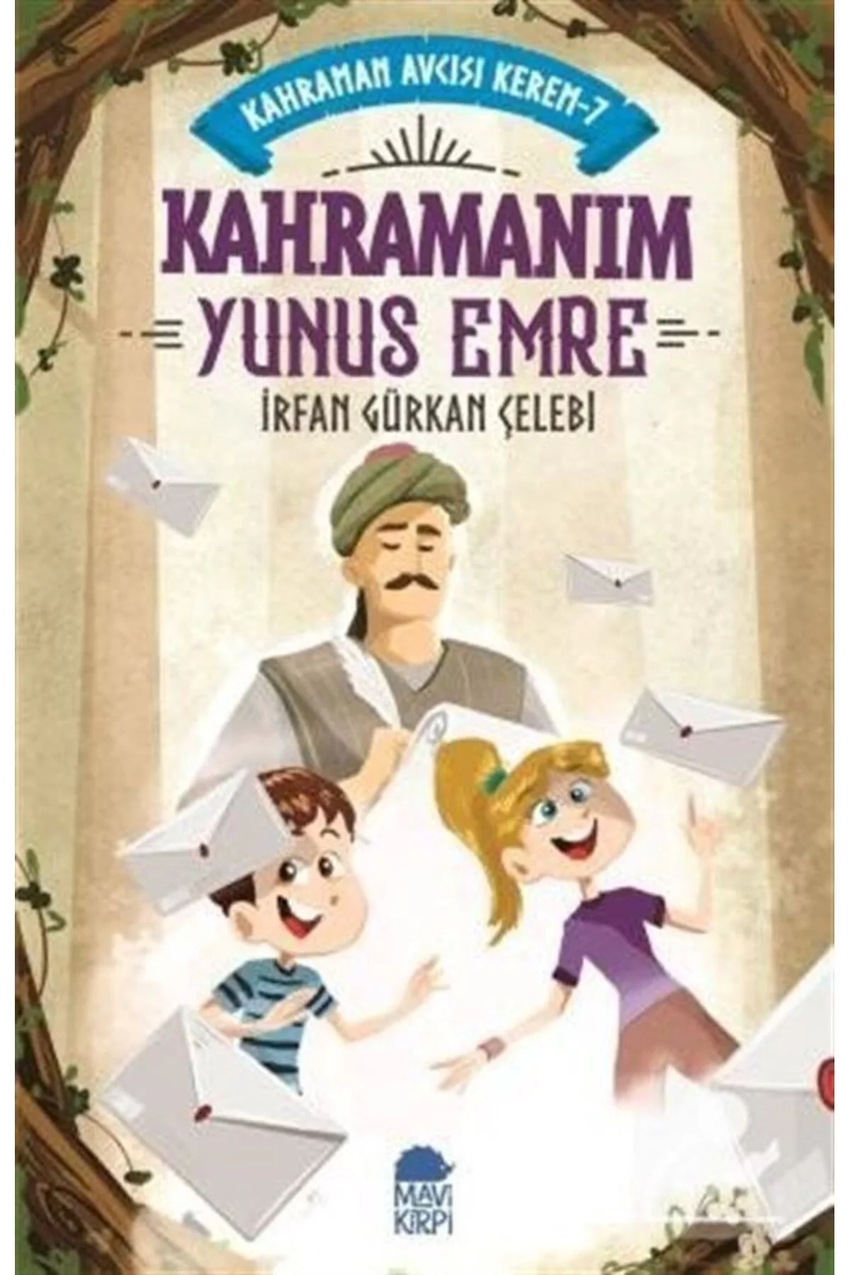 Kahramanım Yunus Emre Kahraman Avcısı Kerem 7 Mavi Kirpi