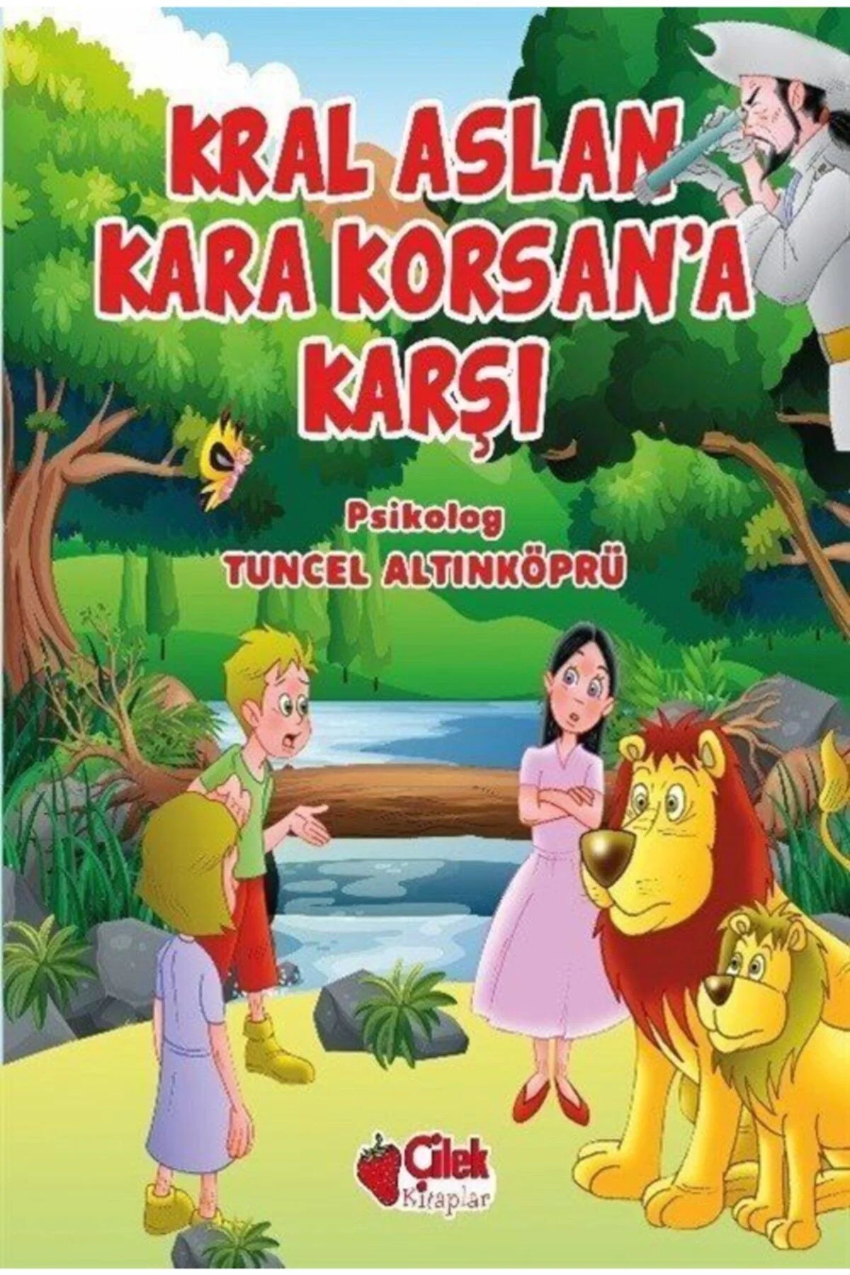 Kral Aslan Korsana Karşı Ciltli Çilek Kitaplar
