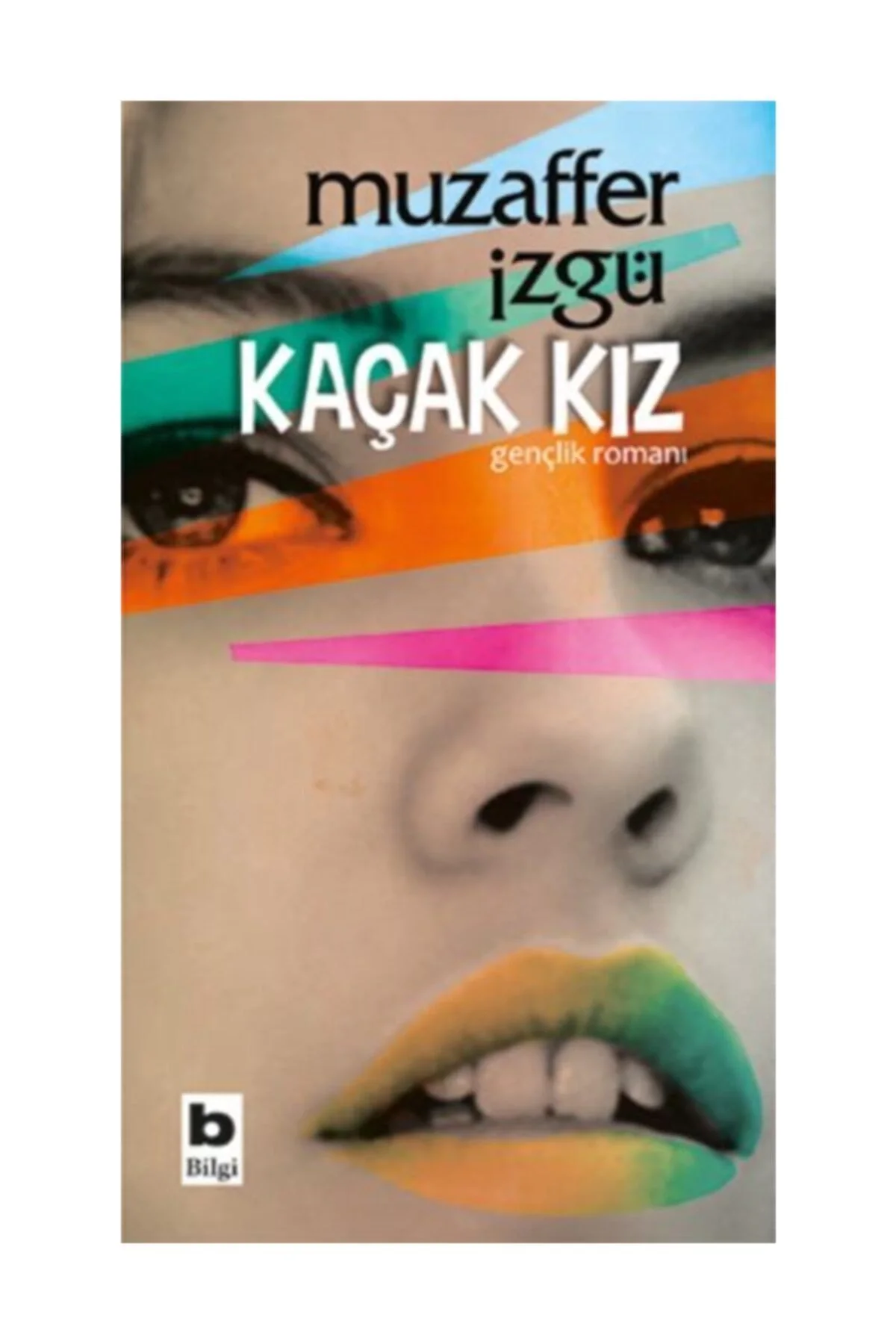 Kaçak Kız / Muzaffer İzgü Bilgi