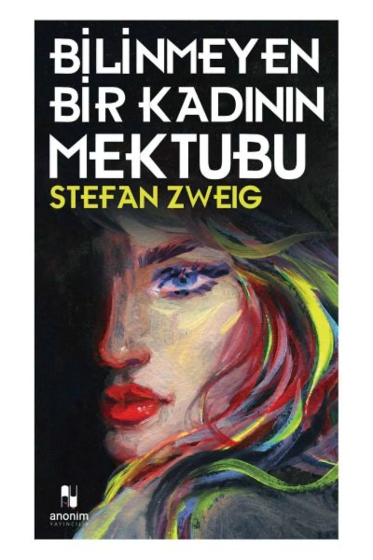 Bi̇Li̇Nmeyen Bi̇R Kadinin Mektubu Stefan Zweig Anoni̇M