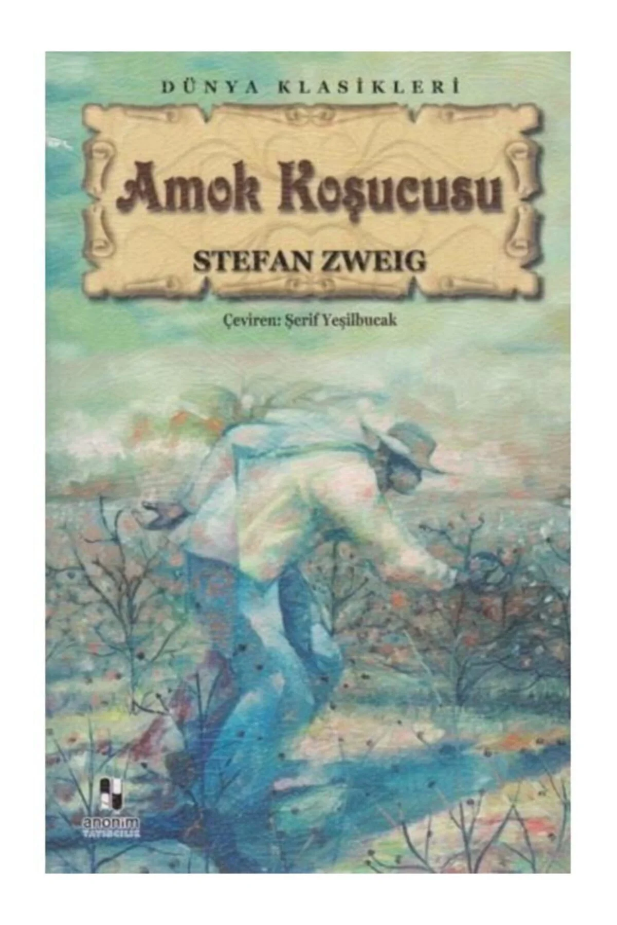 Amok Koşucusu Stefan Zweig Anoni̇M