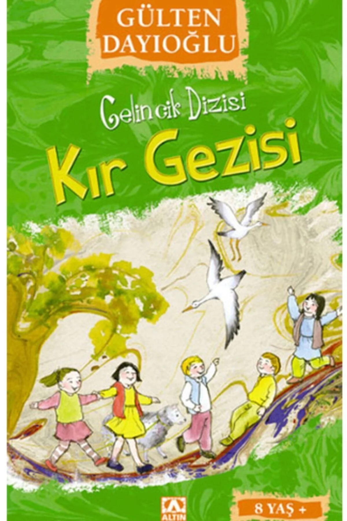 Kir Gezi̇Si̇ - Gülten Dayioğlu - Altın Ki̇Taplar