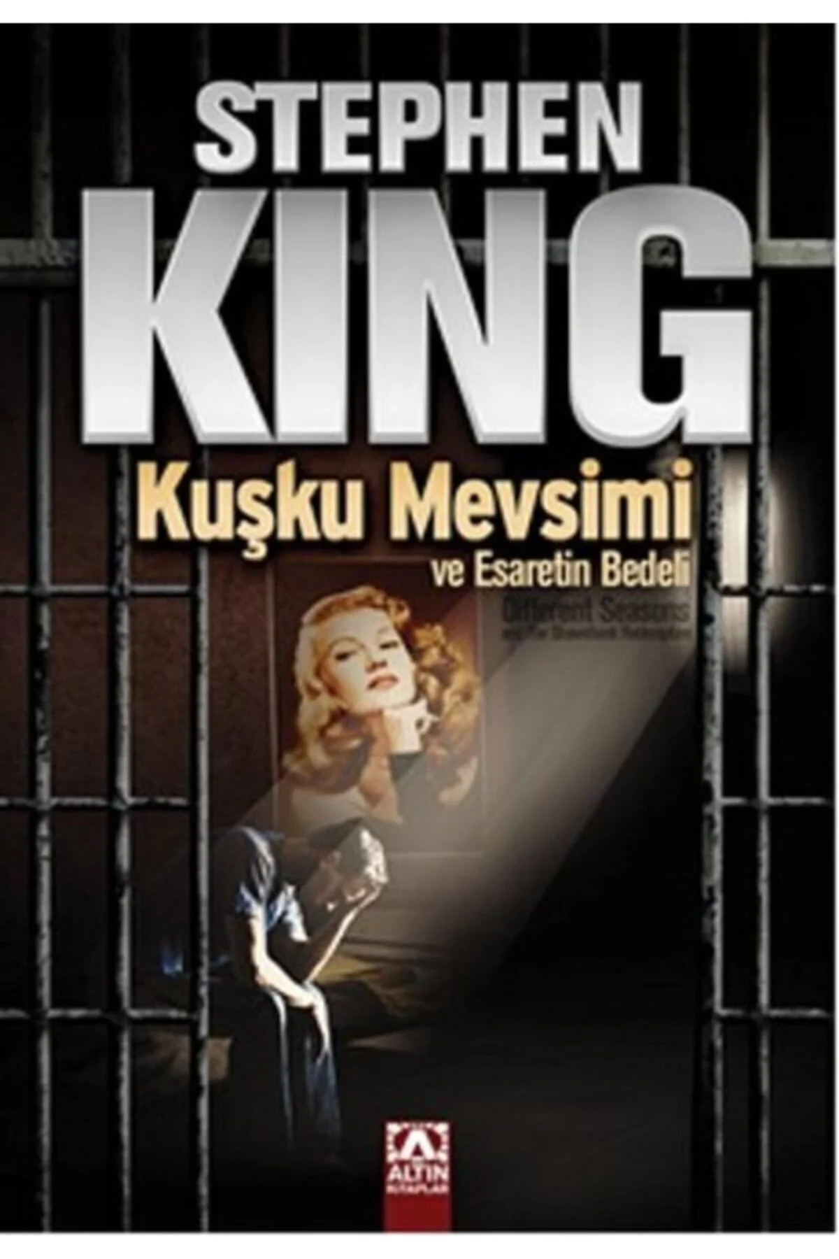 Kuşku Mevsi̇Mi̇ Ve Esareti̇N Bedeli̇ Stephen King Altın Kitap