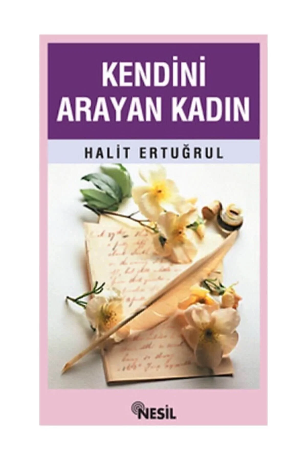 Kendini Arayan Kadın Halit Ertuğrul Nesil