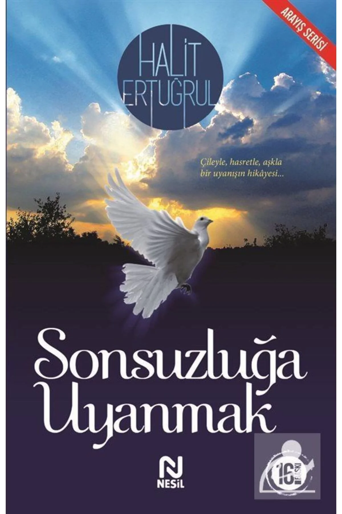 Sonsuzluğa Uyanmak Halit Ertuğrul Nesil Yay
