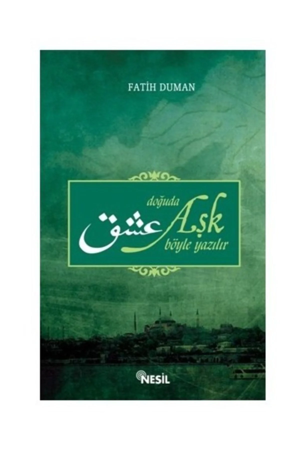 Doğuda Aşk Böyle Yazılır Fatih Duman Nesil