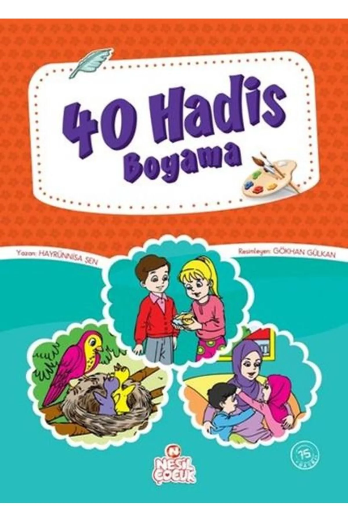 40 Hadis Boyama Hayrünnisa Şen Nesil Çocuk