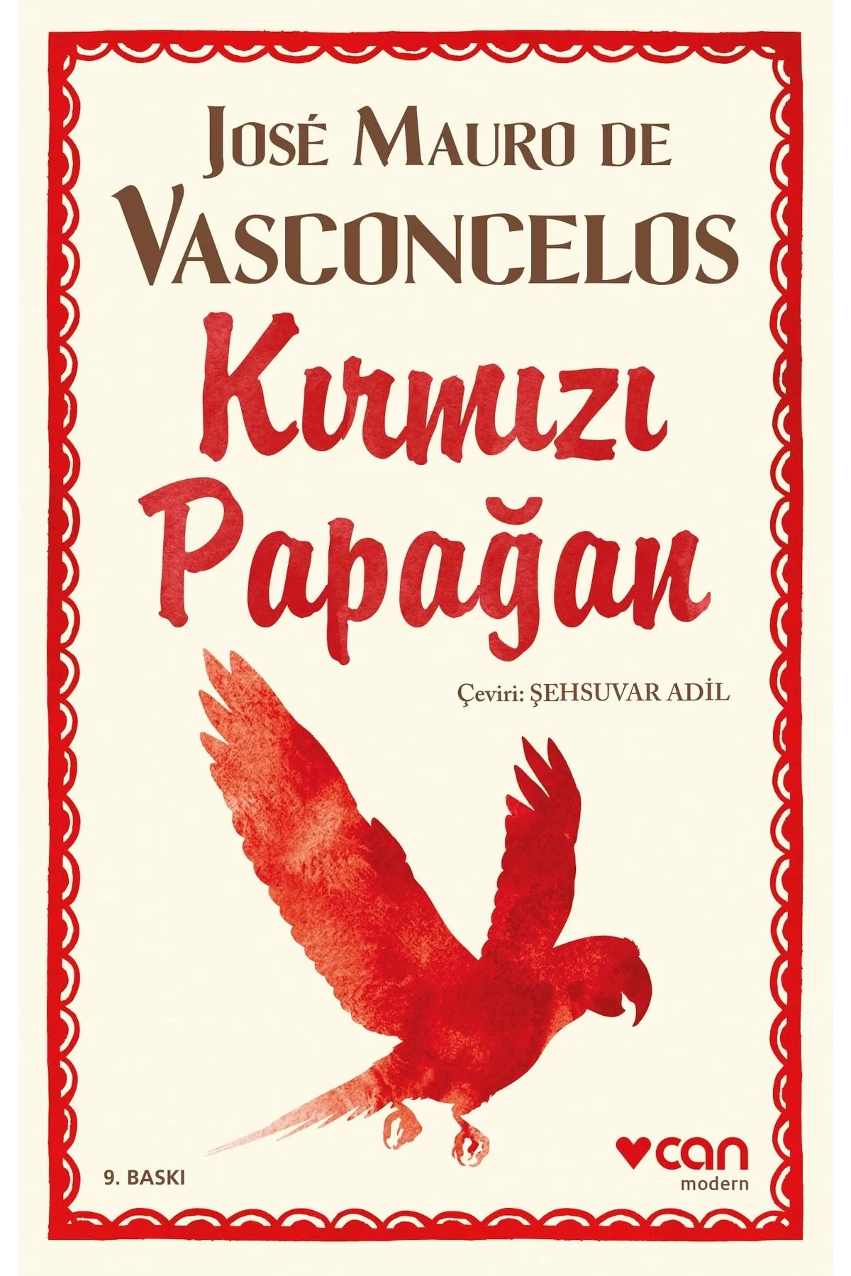 Kırmızı Papağan Jose Maurode Vascobcelos Can Yayın