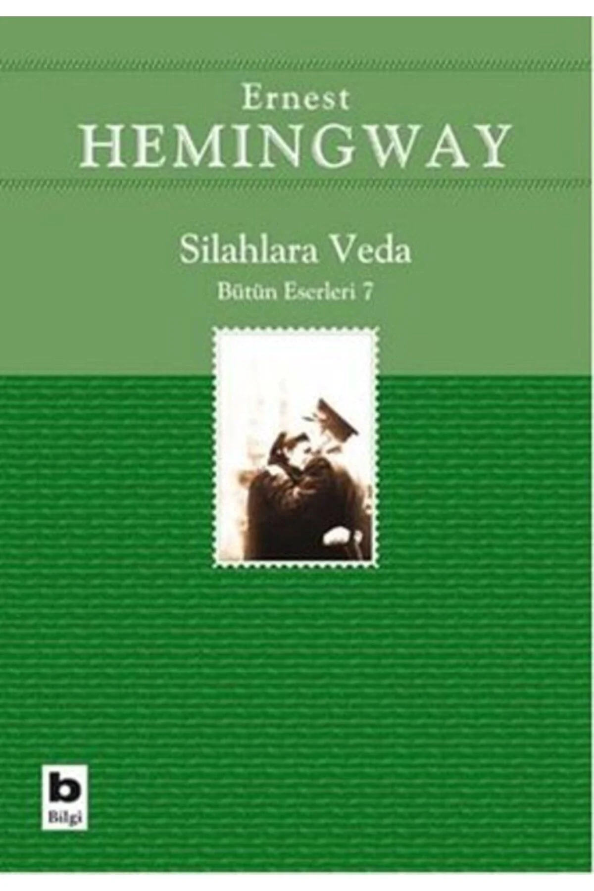 Silahlara Veda / E.Hemıngway Bilgi Yayın