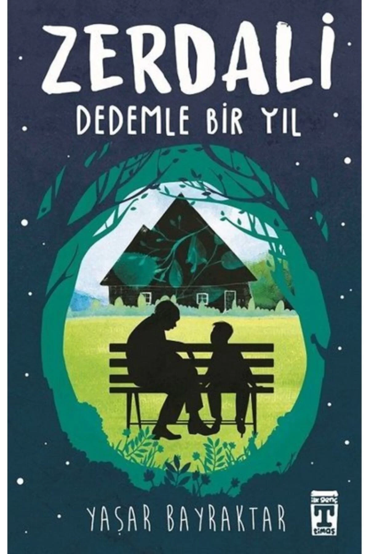 Zerdali Dedemle Bir Yıl Yaşar Bayraktar Genç Timaş