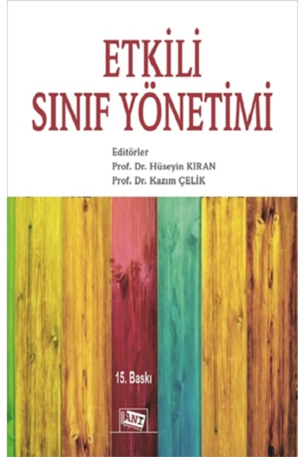 Etki̇Li̇ Sınıf Yöneti̇Mi̇ Hüseyi̇N Kiran Anı Yayincilik