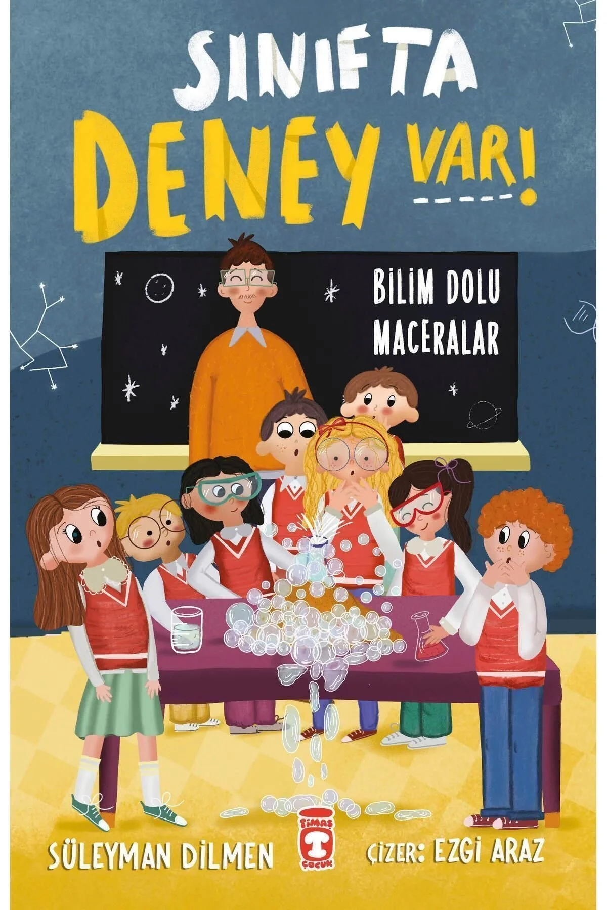 Sınıfta Deney Var Bilim Dolu Maceralar Timaş Çocuk