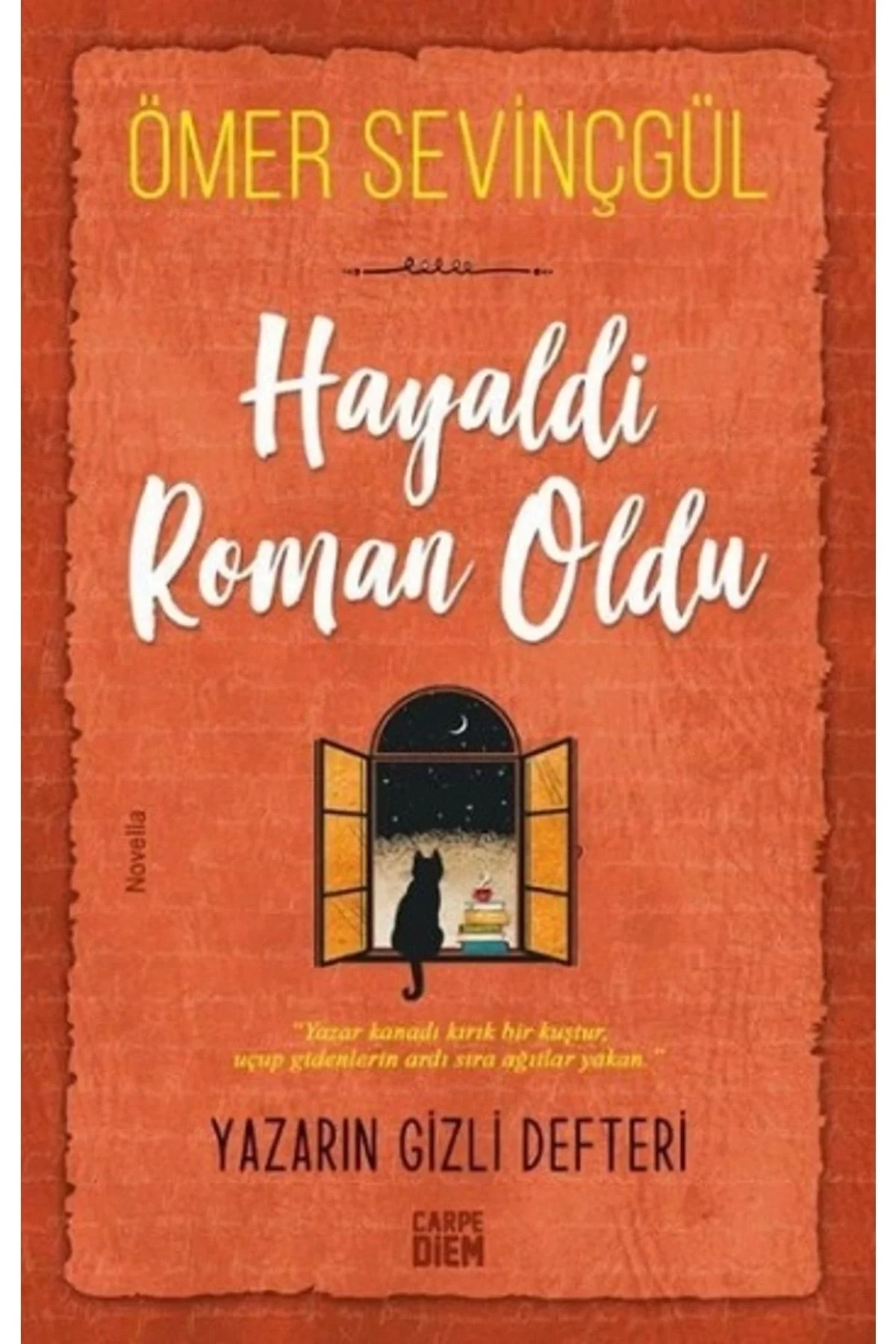 Hayaldi Roman Oldu Ömer Sevinçgül Carpe Diem