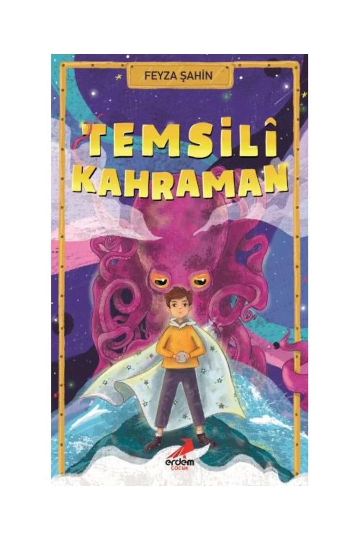 Temsili Kahraman Feyza Şahin Erdem Çocuk