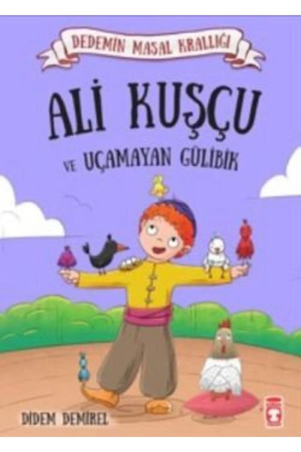Ali Kuşçu Ve Uçamayan Gülibik Didem Demirel Timaş Çocuk 2-3.Sınıf