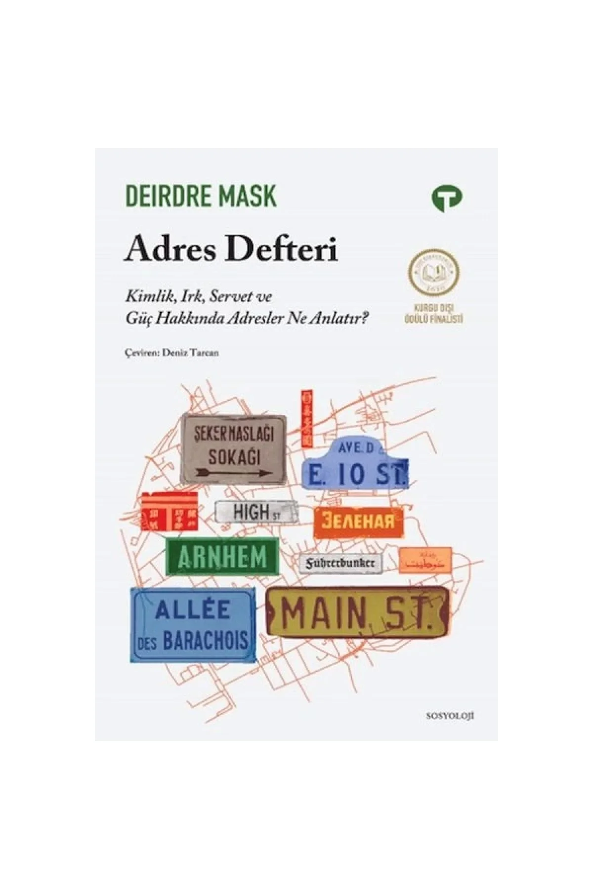 Adres Defteri Kimlik Irk Servet Güç Hakkında Adresler Ne Anlatır Deırdre Mask Sosyoloj