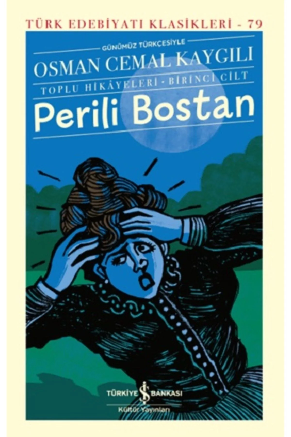 Perili Bostan Osman Cemal Kaygılı İş Bankası