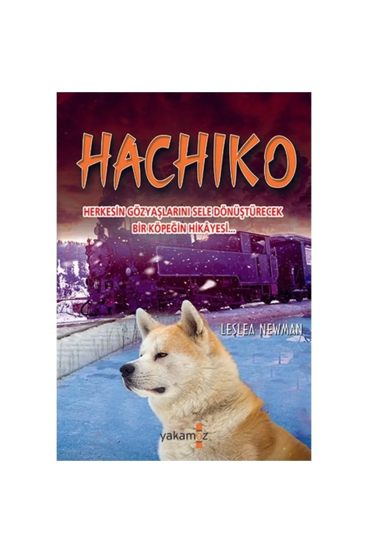 Hachıko Leslea Newman Yakamoz