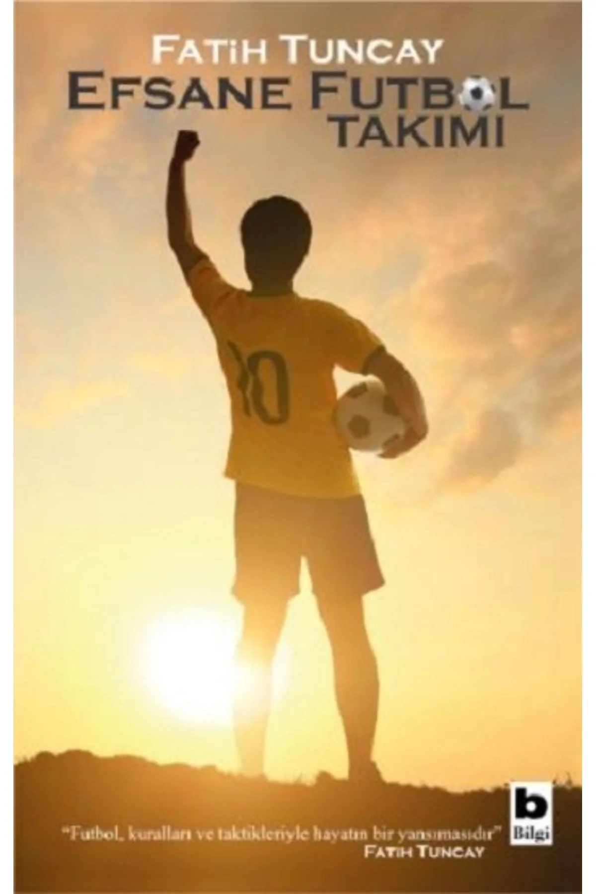 Efsane Futbol Takımı Bilgi Yayın