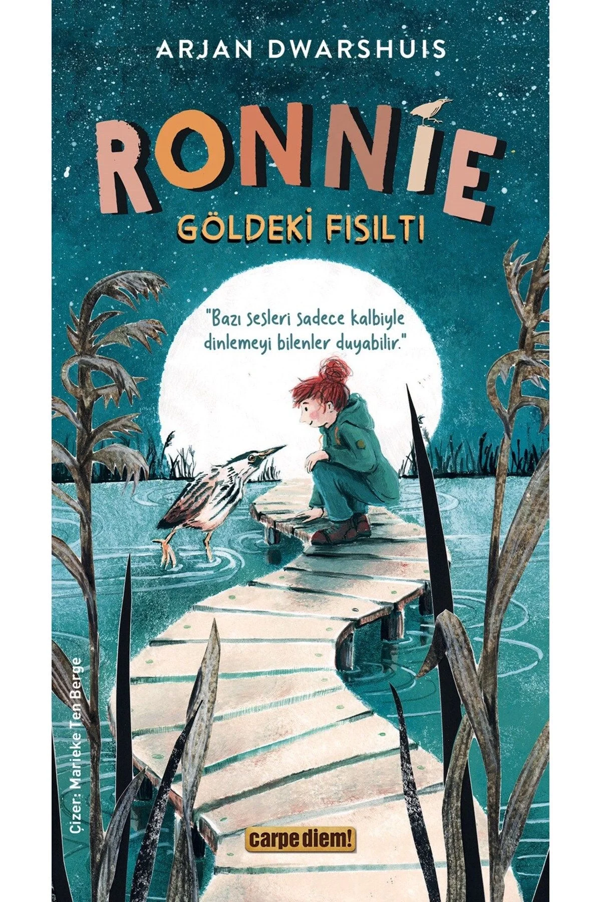 Ronnıe Göldeki Fısıltı Carpe Dıem