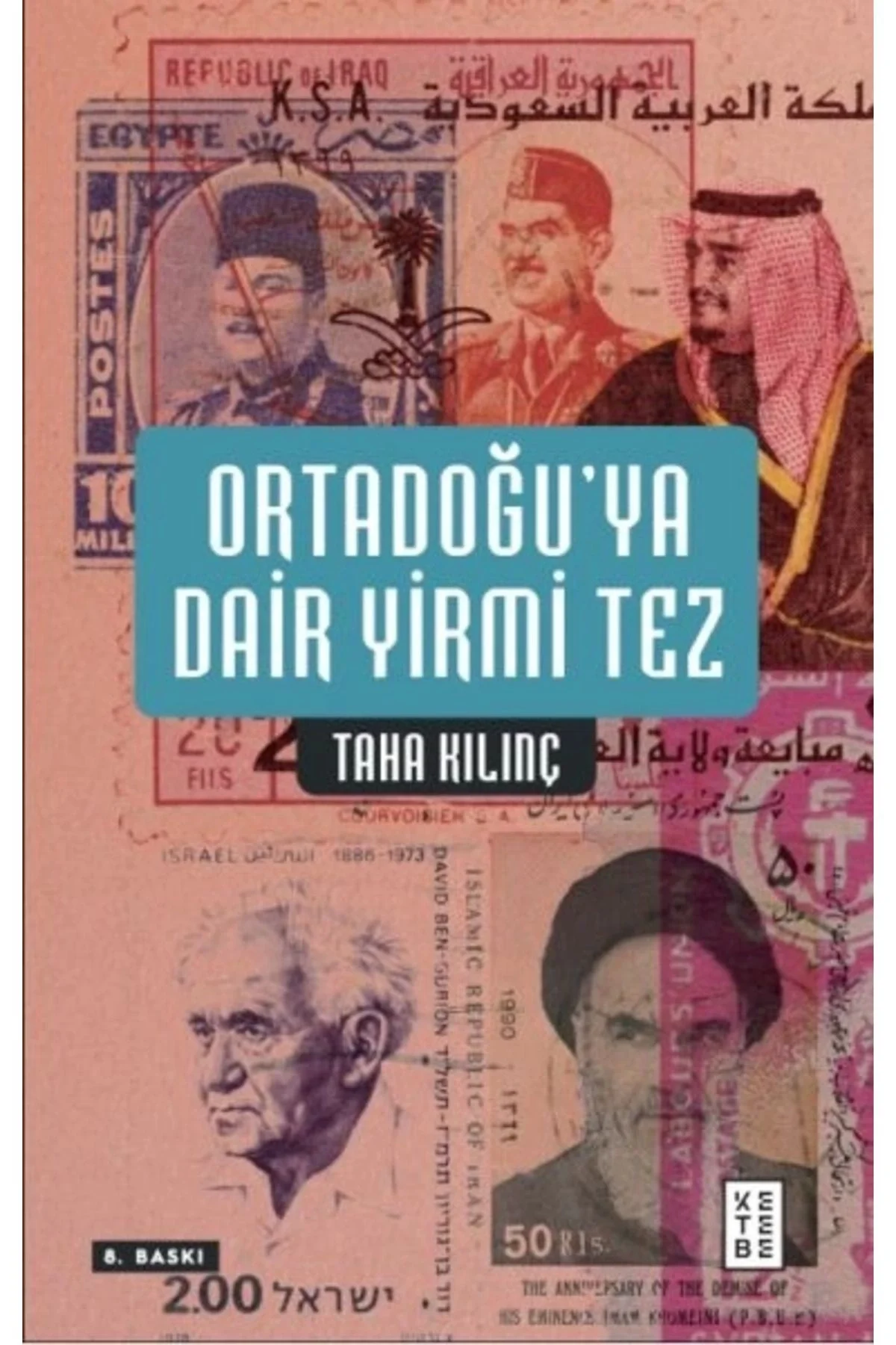 Ortadoğuya Dair Yirmi Tez Taha Kılınç Ketebe