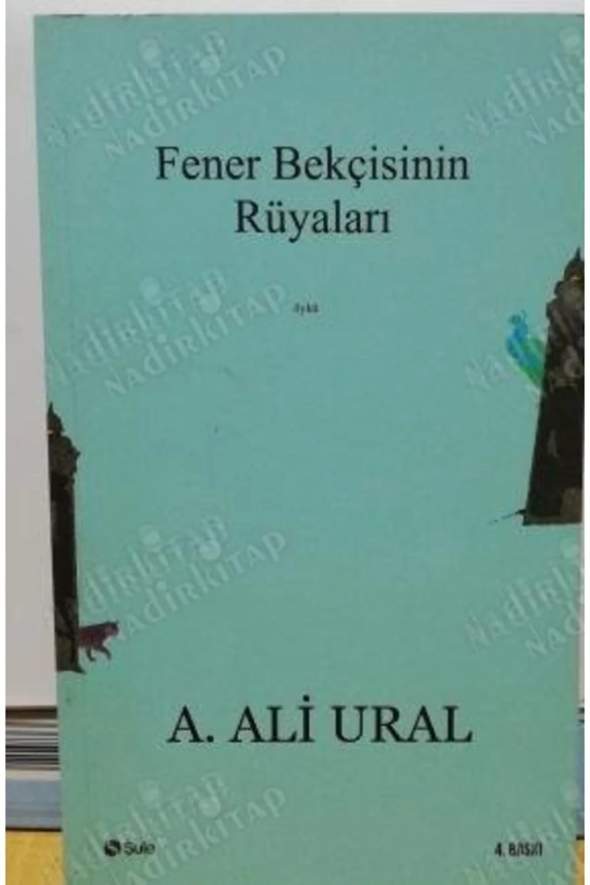 Fener Bekçisinin Rüyaları / A.Ali Ural Şule Yay