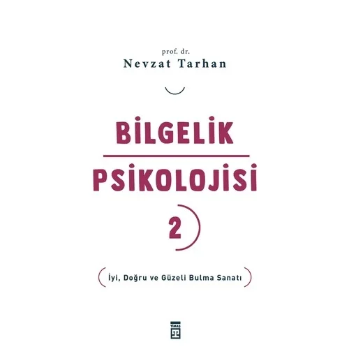 Bilgelik Psikolojisi 2 Nevzat Tarhan Timaş