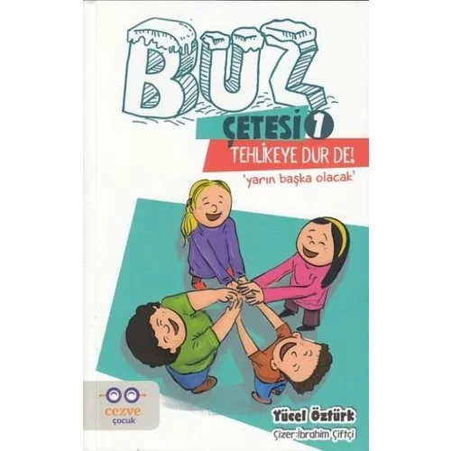 Buz Çetesi 1 Tehlikeye Dur De Cezve Çocuk