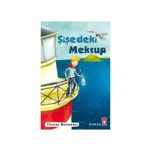 Şişedeki Mektup Thomas Montessar Timaş Çocuk
