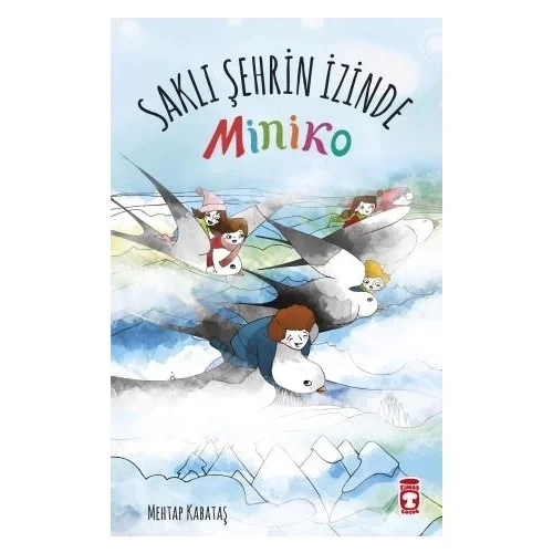 Miniko-2 Saklı Şehrin İzinde Mehtap Kabataş Timaş Çocuk