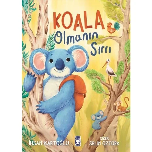Koala Olmanın Sırrı İhsan Kartoğlu 1-2.Sınıf Timaş Çocuk