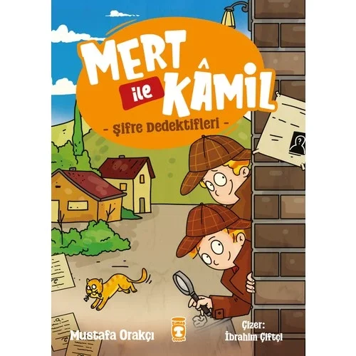 Mert İle Kamil Şifre Dedektifleri Mustafa Orakçı Timaş Çocuk
