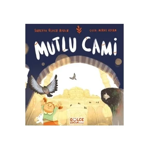 Mutlu Cami Gülce Çocuk