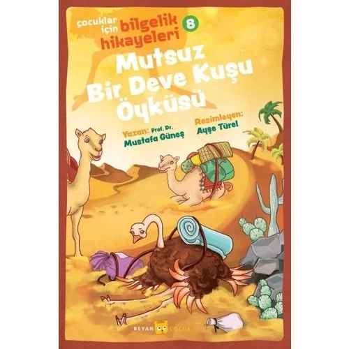 Mutsuz Bir Deve Kuşu Öyküsü Beyan Yayın