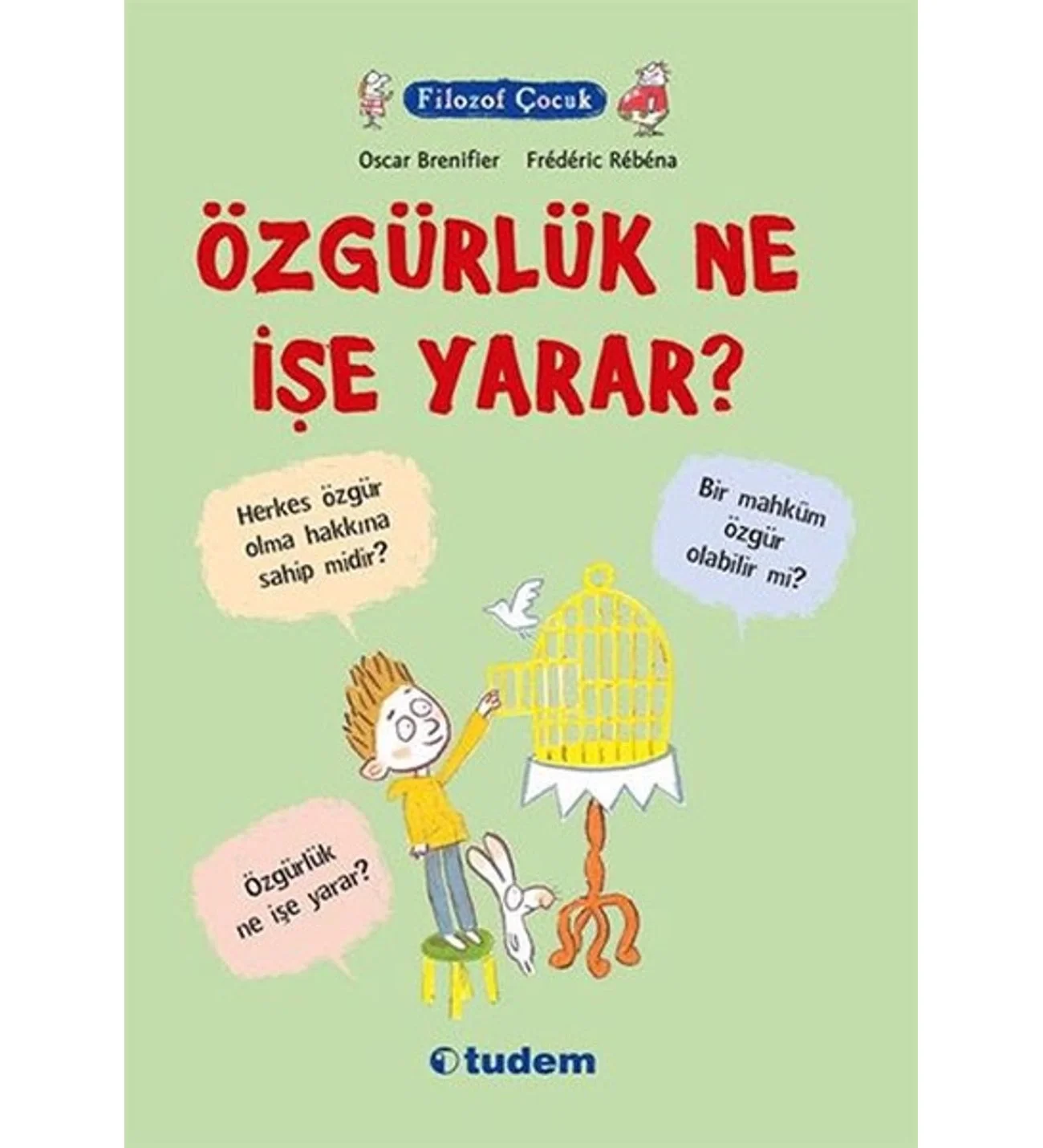 Filozof Çocuk Özgürlük Ne İşe Yarar ? Tudem
