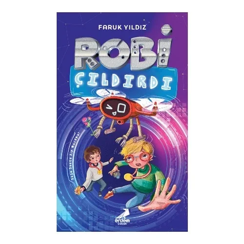 Robi Çıldırdı Faruk Yıldız Erdem Çocuk