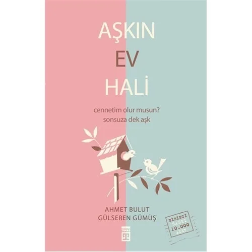 Aşkın Ev Hali Ahmet Bulut Gülseren Gümüş Timaş