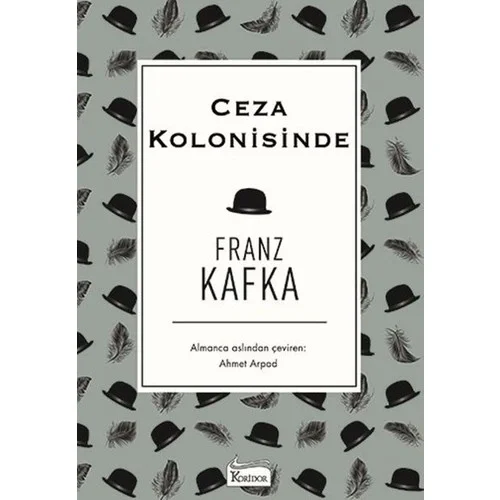Ceza Kolonisinde F. Kafka Bez Ciltli Koridor